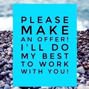 I am always open to offers!